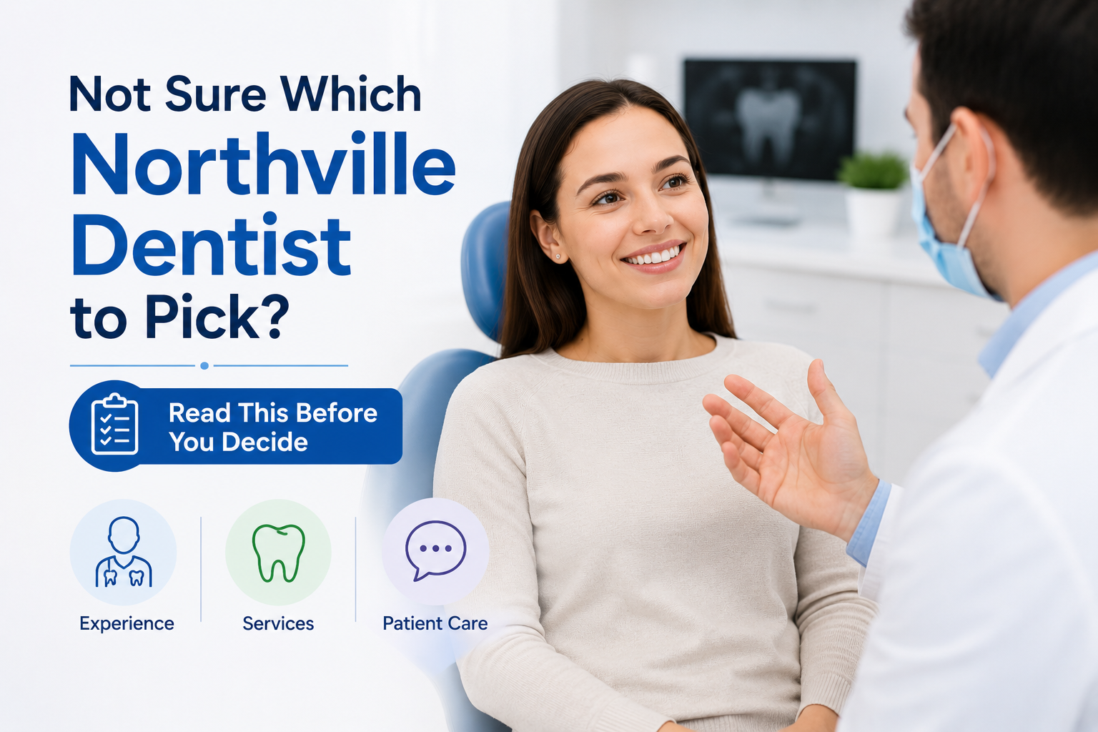 A smiling patient consulting with a Northville dentist in a modern dental office with text about choosing the right dentist.